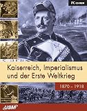 Kaiserreich, Imperialismus und Erster Weltkrieg - 