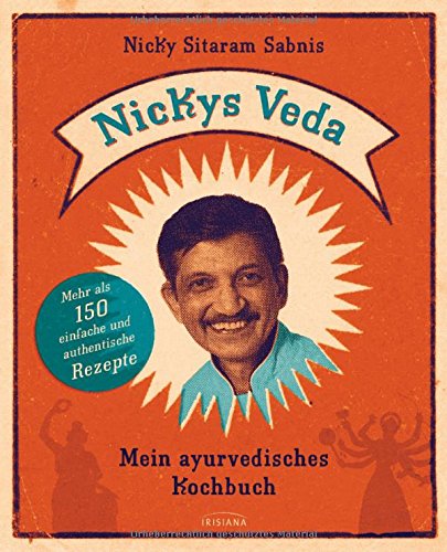 Download Nickys Veda: Mein ayurvedisches Kochbuch Download Nickys Veda: Mein ayurvedisches Kochbuch