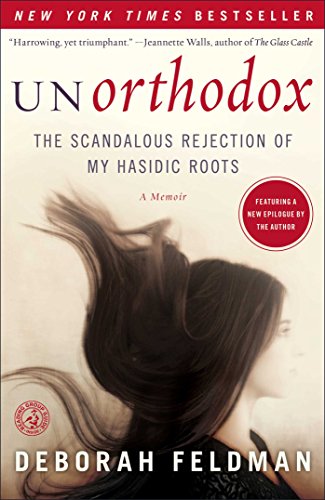 Unorthodox: The Scandalous Rejection of My Hasidic Roots (English Edition) livre