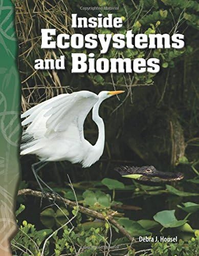 Inside Ecosystems and Biomes (Science: Informational Text)