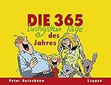 Image de Die 365 lustigsten Tage des Jahres