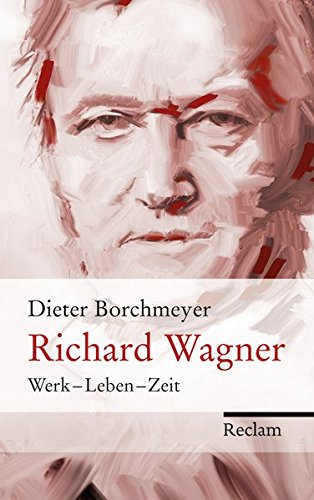 Download Richard Wagner: Werk – Leben – Zeit Download Richard Wagner: Werk – Leben – Zeit