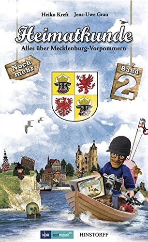 Heimatkunde. Alles über Mecklenburg-Vorpommern Band 2 Heimatkunde. Alles über Mecklenburg-Vorpommern Band 2