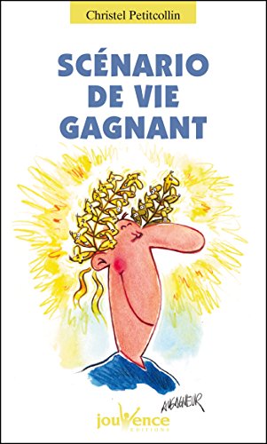 Scénario de vie gagnant