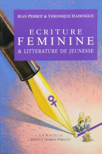 Ecriture féminine et littérature de jeunesse : actes du colloque d'Eaubone, mars 1994