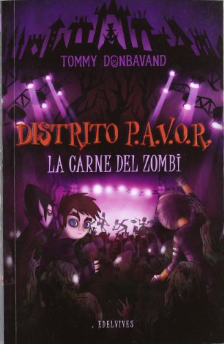 La carne del zombi: 4 (Distrito PAVOR)