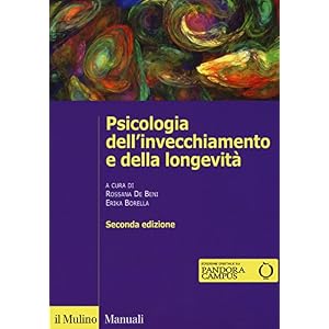 Psicologia dell'invecchiamento e della longevità. Con e-book Psicologia dell'invecchiamento e della longevità. Con e-book