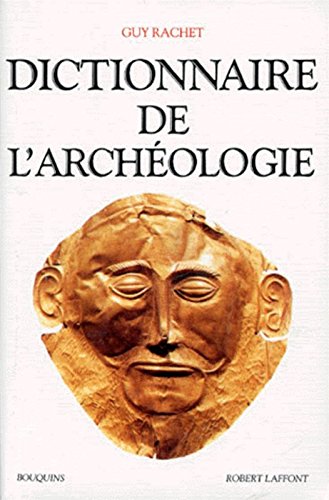 Dictionnaire de l'archéologie francais