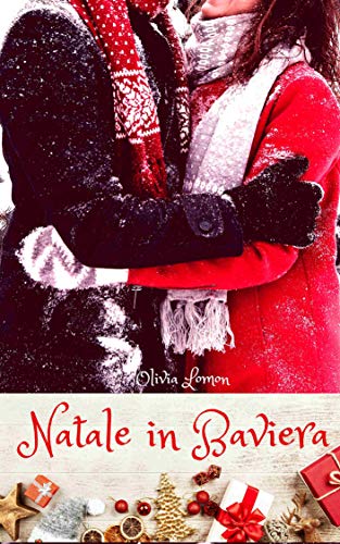 Olivia Lomon - Natale in Baviera (2019)