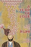  A Year Of Love: 52 Short Poems by Rumi