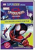 SUPERLESER! SPEZIAL Spider-Man A New Universe Das offizielle Buch zum Film: Sach-Geschichten für Erstleser by