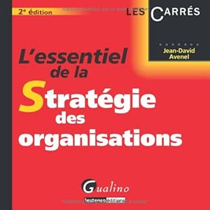 L'essentiel de la stratégie des organisations
