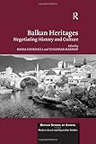 Image de Balkan Heritages: Negotiating History and Culture