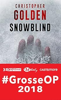 Snowblind par Christopher Golden Snowblind par Golden