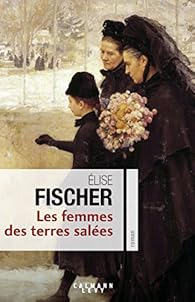 Les femmes des terres salées par Fischer