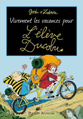 couverture de : Vivement les vacances pour l'&eacute;l&egrave;ve Ducobu