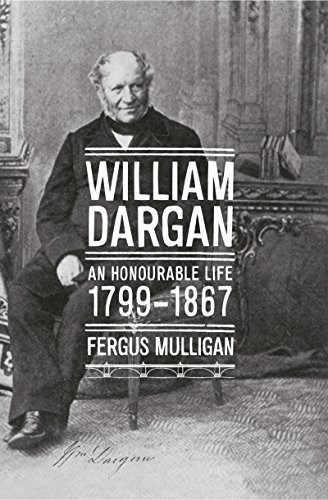 Download William Dargan (1799-1867): An Honourable Life