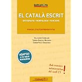 El catal&agrave; escrit. Nivell Sufici&egrave;ncia.C1: Ortografia. Morfologia. Funcions