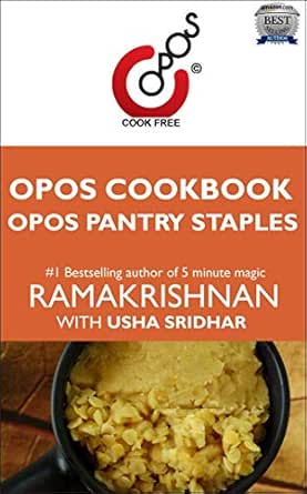 Opos Pantry Staples Opos Cookbook Ebook Usha Sridhar Amazon In