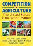 Image de Competition in Agriculture: The United States in the World Market