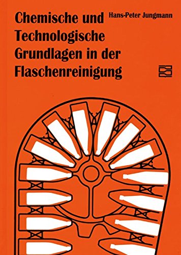 Chemische und Technologische Grundlagen in der Flaschenreinigung