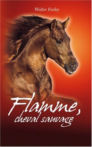 couverture de : Flamme, cheval sauvage