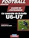 Produktbild CAHIER DE L'ENTRAINEUR DE FOOTBALL / Le controle de la balle: Football- Entraînement-Sport-Soccer- Entraînement football U6-U7 - Coaching- Livre de football