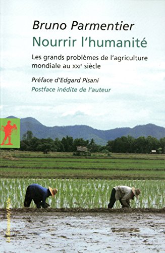 Nourrir l'humanité (Poches essais t. 296) Nourrir l'humanité (Poches essais t. 296)