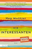 Bücher Neuerscheinungen 2022 - Die Interessanten: Roman von Meg Wolitzer