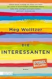 Die Interessanten: Roman von Meg Wolitzer