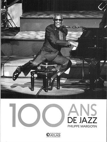 Télécharger 100 ans de jazz Livre eBook France