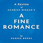 A Fine Romance by Candice Bergen: A Review