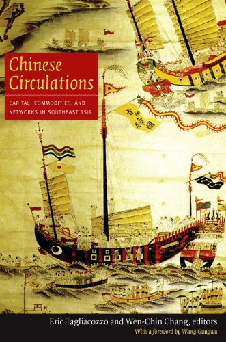 Chinese Circulations: Capital, Commodities, and Networks in Southeast Asia (English Edition) livre