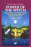Power of the Witch: The Earth, the Moon, and the Magical Path to Enlightenment by