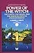 Power of the Witch: The Earth, the Moon, and the Magical Path to Enlightenment by