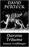 Image de Darons Träume: Fantasy-Erzählungen