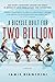 Produktbild A Bicycle Built for Two Billion: One Man's Around the World Adventure in Search of Love, Compassion, and Connection