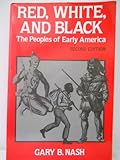 Red, White and Black: The Peoples of Early America
