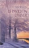 Lac des Saules : Le pavillon d'hiver