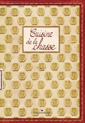 Download CUISINE DE LA CHASSE Download CUISINE DE LA CHASSE