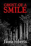 Image de Ghost of a Smile. Memories from a Medium's Life (English Edition)
