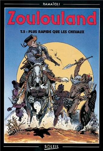 couverture de : Plus rapides que les chevaux Tome 5