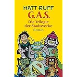 G.A.S.: Die Trilogie der Stadtwerke, Roman