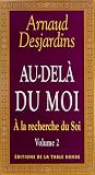 Image de À la recherche du Soi, II : Au-delà du moi