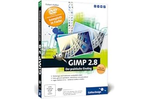 GIMP 2.8: Der praktische Einstieg (Galileo Design)