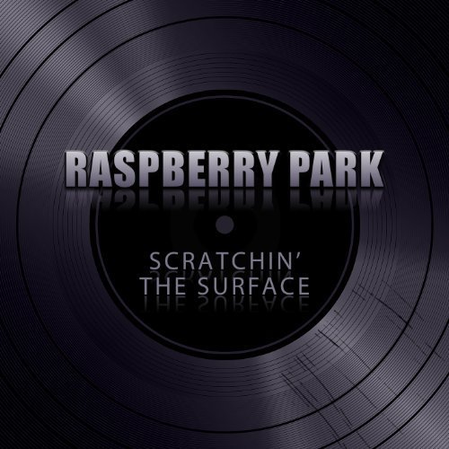 Preisvergleich Produktbild Scratching the Surface by Raspberry Park (2014-04-15)