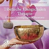 CD Tibetische Klangschalen-Therapie: Heilsame Schwingungen in Harmonie by 