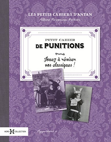 Petit cahier de punitions : Jouez à réviser vos classiques