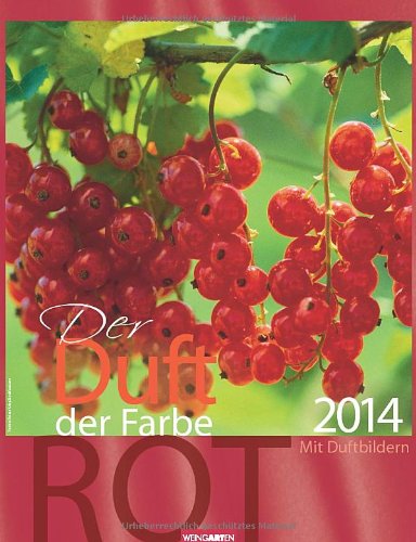 Der Duft der Farbe Rot 2014