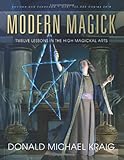 Modern Magick: Twelve Lessons in the High Magickal Arts by 